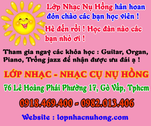 Lớp dạy đàn organ mùa hè 2025 tại gò vấp – Lớp Nhạc Nụ Hồng Tphcm