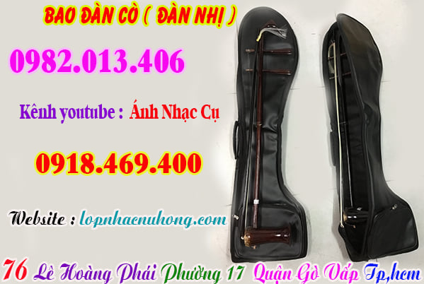 Mua bao đàn nhị ( đàn cò ), phụ kiện đàn nhị tại Tp.Hồ Chí Minh ( Gò Vấp )